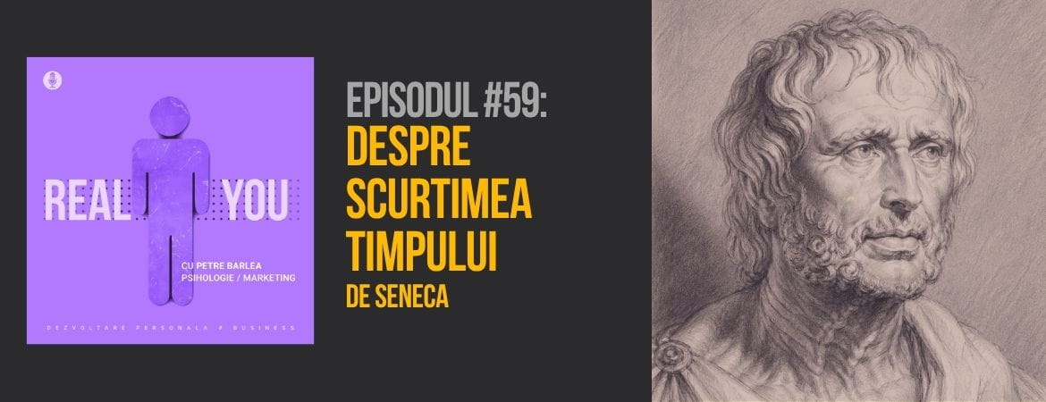Episodul 59 - Seneca - despre scurtimea vietii