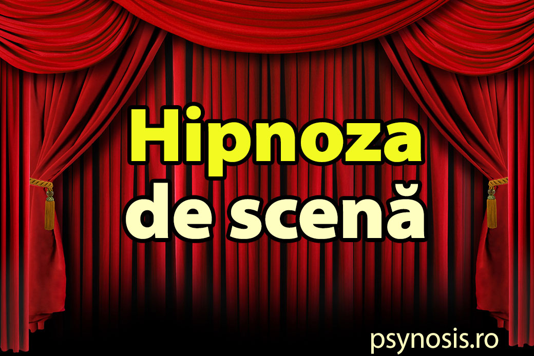 Hipnoza de Scenă: secretele din culise