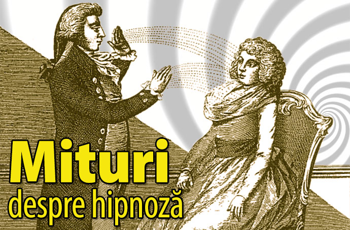 Mituri Despre Hipnoză și Adevăruri